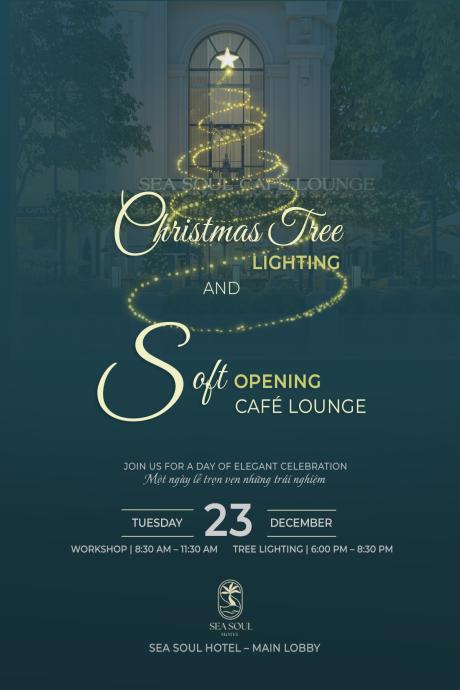 SEA SOUL HOTEL – CHRISTMAS TREE LIGHTING & SOFT OPENING CAFE LOUNGE